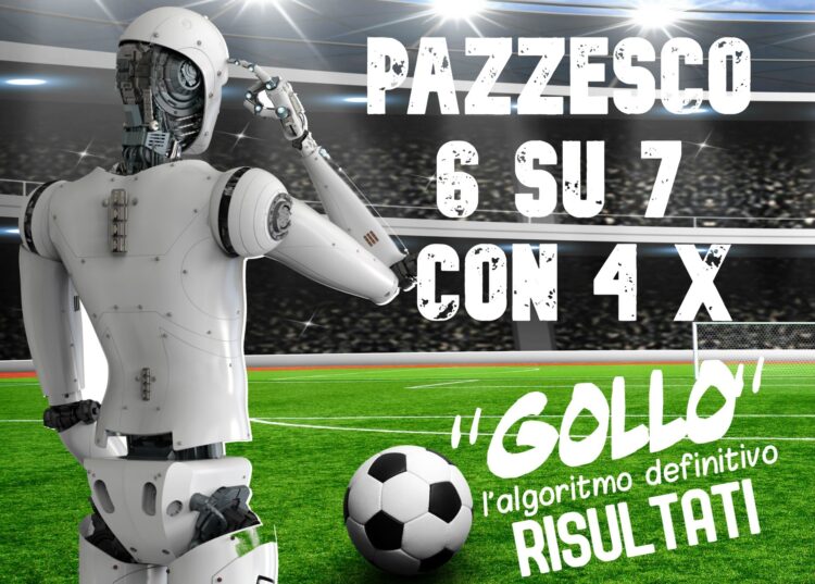 GOLLO: pazzesco 6 su 7 con 4 pareggi….folle non giocarlo.