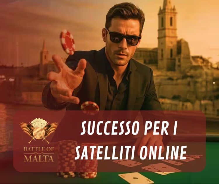 Grande successo per i Satelliti ufficiali del Battle of Malta su E-Play24.