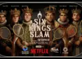Six Kings Slam Netflix