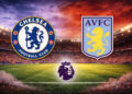 Chelsea-Aston Villa