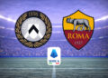 Serie A, Udinese-Roma: analisi pre-match e pronostico