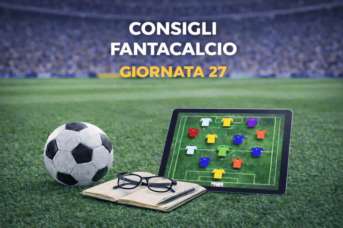 fantacalcio Serie A giornata 27