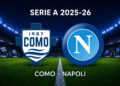 Analisi Como-Napoli, Serie A: statistiche, pronostico e probabili formazioni