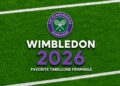 favorite Wimbledon 2026 femminile